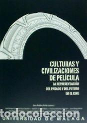 Libros: Culturas y civilizaciones de pel&iacute;cula: La representaci&oacute;n del pasado y del futuro en el cine -