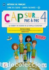 Libros: Cap sur... pas &agrave; pas 4 &Eacute;d. hybride Livre + Cahier - Demarteau, Amandine;Piat, Fanny;Tilly,