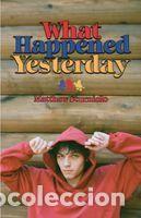 Libros: What Happened Yesterday - Sturniolo, Matt