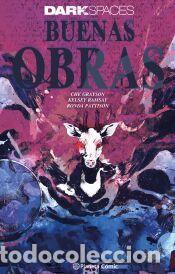 Libros: Dark Spaces: Buenas Obras - Pattison, Ronda; Grayson, Che; Ramsay, Kelsey; Snyder, Scott