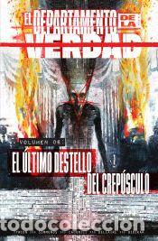 Libros: EL DEPARTAMENTO DE LA VERDAD 6. EL &Uacute;LTIMO DESTELLO DEL CREP&Uacute;SCULO - JORDIE BELLAIRE; ALISON