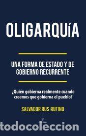 Libros: Oligarqu&iacute;a - Rus Rufino, Salvador Ignacio