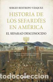 Libros: Historia de los sefard&iacute;es en Am&eacute;rica - Sergio Restrepo V&aacute;squez