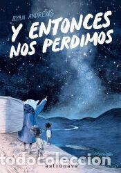 Libros: Y ENTONCES NOS PERDIMOS (EDICI&Oacute;N BOLSILLO) - ANDREWS, RYAN