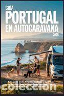 Libros: Gu&iacute;a Portugal en Autocaravana 2026: Ruta por la Costa Atl&aacute;ntica de Norte a Sur Viaje en Camper,