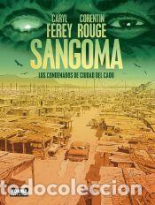 Libros: SANGOMA. LOS CONDENADOS DE CIUDAD DEL CABO - ROUGE, CORENTIN; FEREY, CARYL
