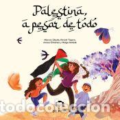 Libros: PALESTINA A PESAR DE TODO - Ambak, Helga; Gim&eacute;nez, Arnau; T&agrave;pera, Ricard; &Uacute;beda, Marcos
