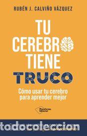 Libros: Tu cerebro tiene truco - Calvi&ntilde;o V&aacute;zquez, Rub&eacute;n J.