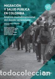 Libros: Migraci&oacute;n y Salud P&uacute;blica en Colombia: An&aacute;lisis multidimensional del &eacute;xodo venezolano - Gonz&aacute;lez