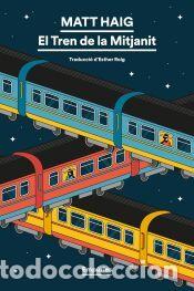 Libros: El Tren de la Mitjanit - Haig, Matt