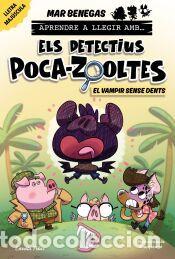 Libros: Aprendre a llegir amb Els detectius Poca-zooltes 12. El vampir sense dents - Benegas, Mar