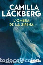 Libros: Lombra de la sirena (Els Crims de Fj&auml;llbacka) - L&auml;ckberg, Camilla