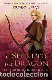 Libros: El Secreto del Drag&oacute;n: (El Sendero del Guardabosques, Libro 17) - Urvi, Pedro