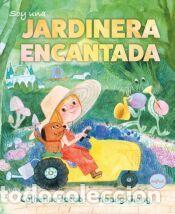 Libros: Soy una jardinera encantada - Jacob, Catherine