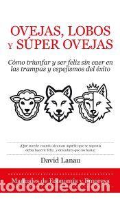 Libros: OVEJAS, LOBOS Y SUPEROVEJAS - LANAU, DAVID