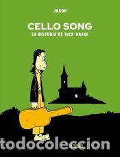 Libros: Cello Song. La historia de Nick Drake - AA.VV.
