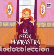 Libros: La peor madrastra - Gar&iacute;n Fl&oacute;rez, Olga