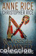 Libros: Ramses the Damned: The Reign of Osiris - Anne Rice; Christopher Rice