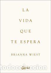 Libros: La vida que te espera - Brianna Wiest