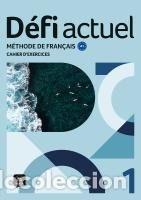 Libros: D&eacute;fi actuel 1 Cahier dexercices - Chahi, Fatiha;Denyer, Monique;Gloanec, Audrey