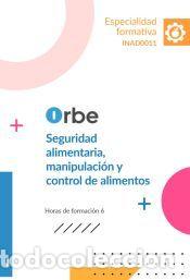 Libros: INAD0011. Seguridad alimentaria, manipulaci&oacute;n y control de alimentos - ENTENOVA