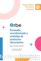 Libros: INAD0006 - Envasado, acondicionado y embalaje de productos alimentarios - Entenova Gnosis