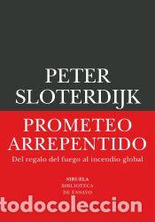 Libros: Prometeo arrepentido - Sloterdijk, Peter
