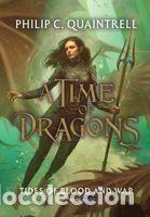 Libros: Tides of Blood and War (A Time of Dragons: Book 4) - Quaintrell, Philip C.