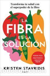 Libros: La fibra es la soluci&oacute;n - Stavridis, Kristen