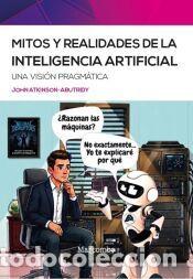 Libros: Mitos y realidades de la inteligencia artificial - Atkinson Abutridy, John