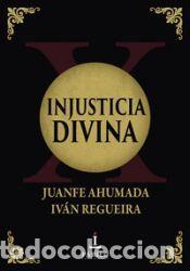 B&uuml;cher: INJUSTICIA DIVINA - AHUMADA,JUANFE/REGUEIRA,IVAN