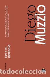 Libros: Fiel a mi demonio - Muzzio, Diego