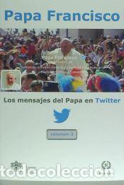 Libros: Los mensajes del Papa en Twitter Vol.3 - Papa Francisco
