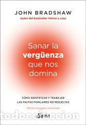 Libros: Sanar la verg&uuml;enza que nos domina - John Bradshaw