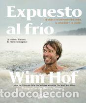Libros: Expuesto al fr&iacute;o - Wim Hof