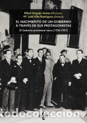 Libros: El nacimiento de un Gobierno a trav&eacute;s de sus protagonistas. El Gobierno provisional vasco