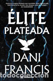 Libros: &Eacute;lite plateada - Francis, Dani