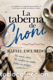 Libros: TABERNA DE CHONI, LA - ESCUDERO, RAFAEL