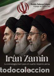 Libros: Ir&aacute;n Zamin - Salazar L&oacute;pez, Koldo