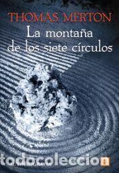 Libros: La monta&ntilde;a de los siete c&iacute;rculos - Tapa blanda - Merton, Thomas