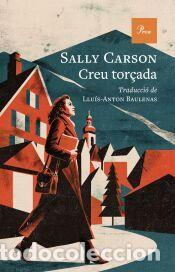 Libros: Creu tor&ccedil;ada - Carson, Sally