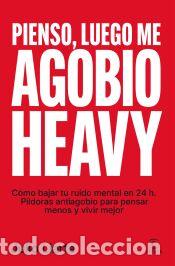Libros: Pienso, luego me agobio heavy - Liarte, Julio