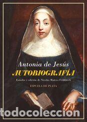 Libros: Autobiograf&iacute;a - Jes&uacute;s, Antonia de