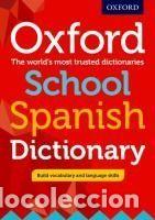 Libros: OXF SCHOOL SPANISH DICTIONARY ED 17