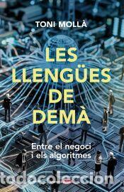 Libros: Les lleng&uuml;es de dem&agrave; - Toni Moll&agrave;