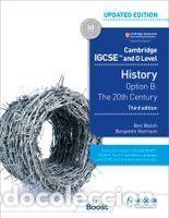 Libros: Cambridge IGCSE and O Level History 3rd Edition: Option B: the 20th Century - Ben Walsh; Benjamin
