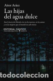 Libros: Las hijas del agua dulce - Ar&aacute;ez P&eacute;rez, Aitor