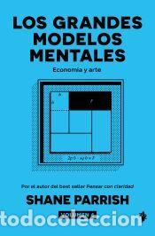 Libros: Los grandes modelos mentales, volumen 4 - Parrish, Shane