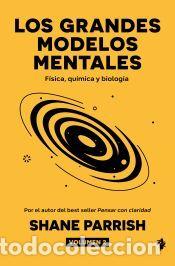 Libros: Los grandes modelos mentales, volumen 2 - Parrish, Shane