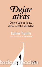 Libros: Dejar atr&aacute;s - Trujillo, Esther
